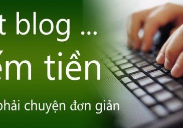 Cách kiếm tiền từ blog cực pro